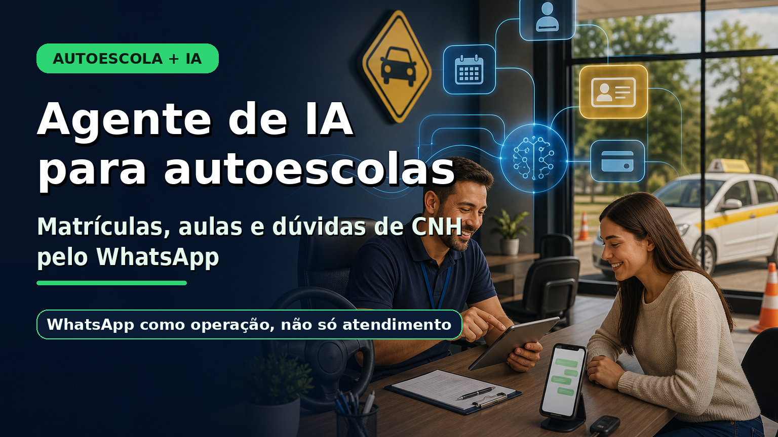 Agente de IA para autoescolas organizando matrículas, aulas e dúvidas de CNH pelo WhatsApp